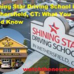 Shining Star Driving School in Wethersfield, CT: What You Need to Know