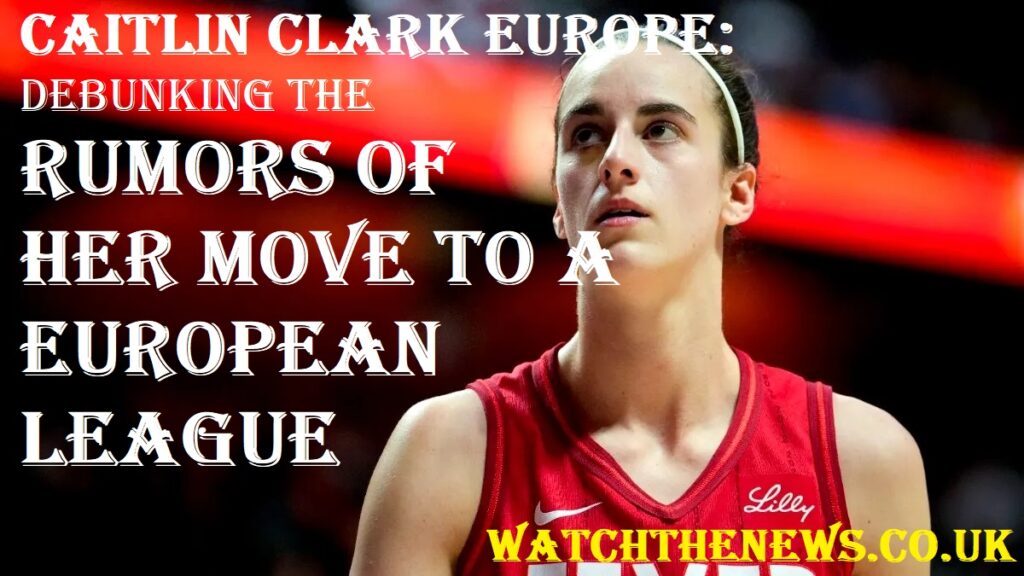 Caitlin Clark Europe